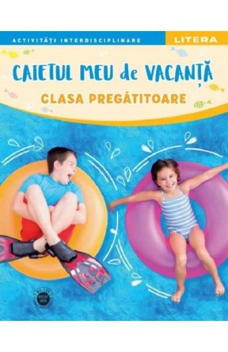 Caietul meu de vacanta.Cls pregatitoare-litera