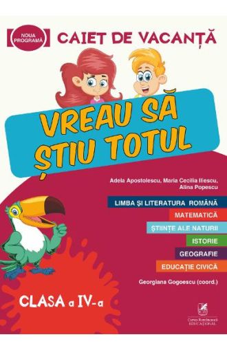 Caiet de vacanta clasa a IV-a vreau sa stiu totul