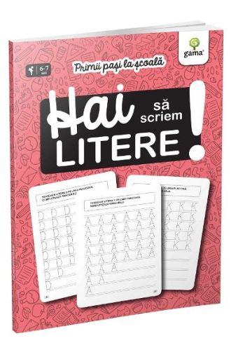 Hai sa scriem litere / Primii pasi la scoala