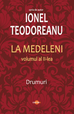 La Medeleni, 3 volume - Ionel Teodoreanu