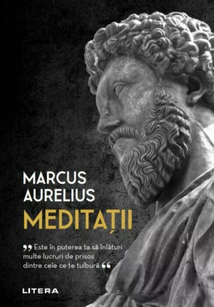 Meditatii - Marcus Aurelius