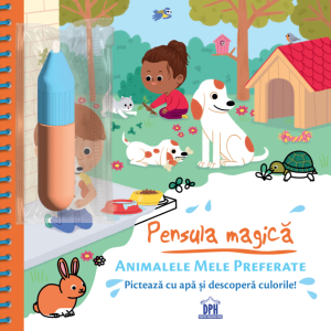 Pensula magica. Animalele mele preferate - Stephanie Couturier