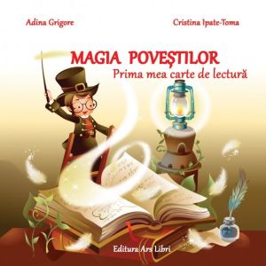 Magia povestilor - Adina Grigore, Cristina Toma