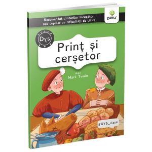 Print si cersetor. DYS clasic. Editura Gama