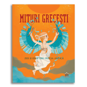 Mituri Grecesti - Zeii si Eroii din Grecia Antica