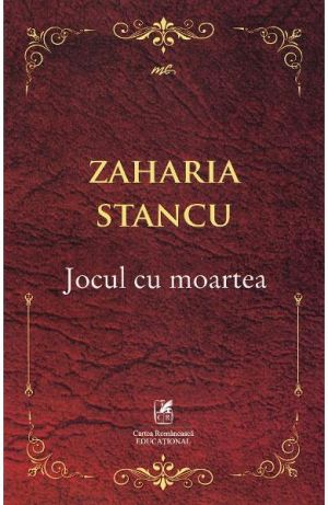 Jocul cu moartea- Zaharia Stancu