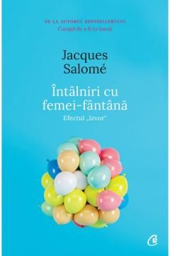 Intalniri cu femei-fantana ed.II