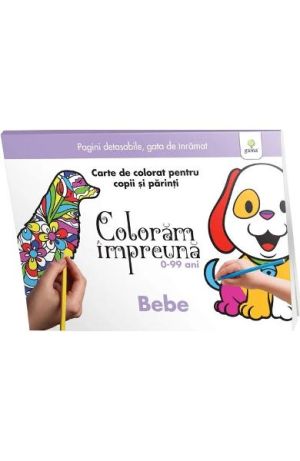 Bebe / Coloram impreuna