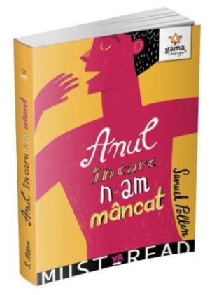 Anul în care n-am mâncat - Samuel Pollen