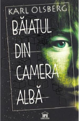 Baiatul Din Camera Alba - Karl Olsberg