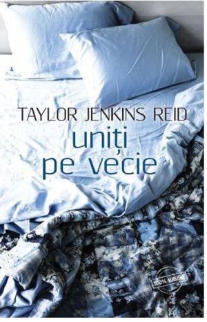 Uniti pe vecie - Taylor Jenkins Reid