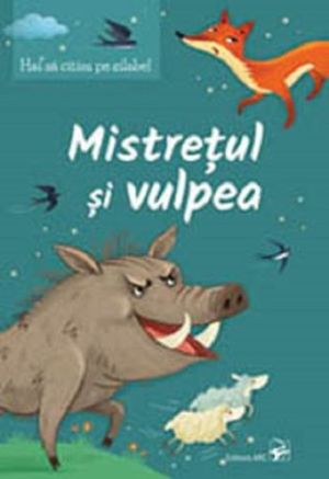 Mistretul si vulpea